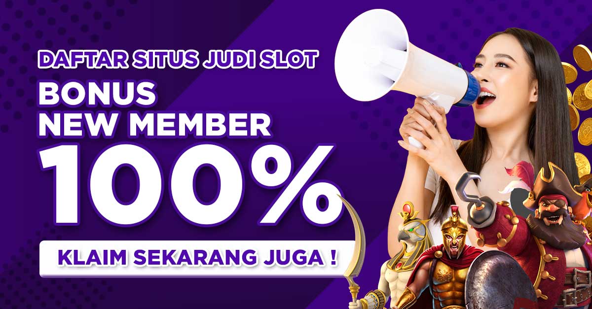 Link Daftar Situs Judi Slot Bonus New Member 100 Di Depan